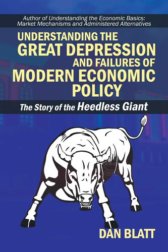 预售 按需印刷 Understanding the Great Depression and Failures of Modern Economic Policy