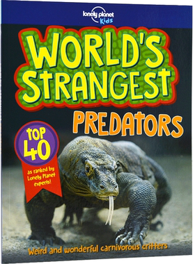 现货 世界上奇怪的捕食者 英文原版 World's Strangest Predators 孤独星球 lonely planet 儿童科普启蒙 插图绘本 6-8岁