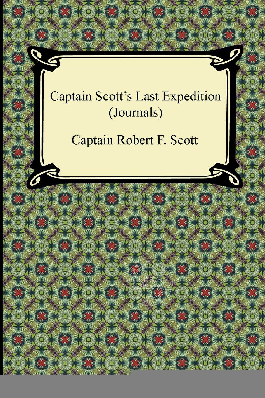 预售 按需印刷 Captain Scott s Last Expedition (Journals)