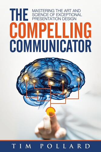 预售 按需印刷 The Compelling Communicator: Mastering the Art and Science of Exceptional Presentation Design