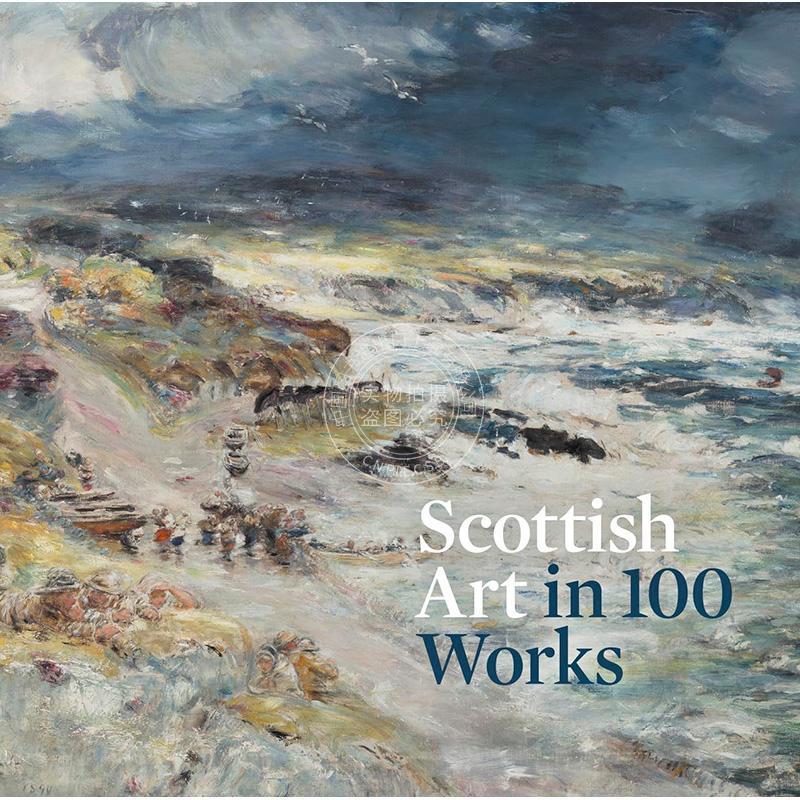 100件苏格兰艺术作品 Patricia Allerston 苏格兰国家美术馆收藏 进口艺术 英文原版 Scottish Art in 100 Works