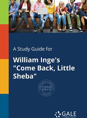 预售 按需印刷 A Study Guide for William Inge s  Come Back, Little Sheba
