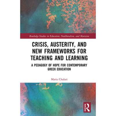 预售 按需印刷 Crisis, Austerity, and New Frameworks for Teaching and Learning
