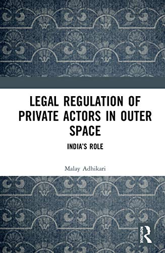 预售 按需印刷 Legal Regulation of Private Actors in Outer Space