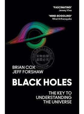 现货 黑洞 了解宇宙的关键 自然科学 Brian Cox 英文原版 Black Holes: The Key to Understanding the Universe
