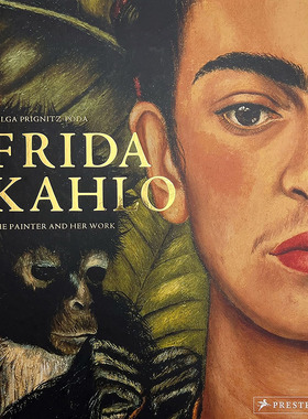 弗里达·卡罗：画家与她的作品 艺术画集 英文原版 Frida Kahlo: The Painter and Her Work