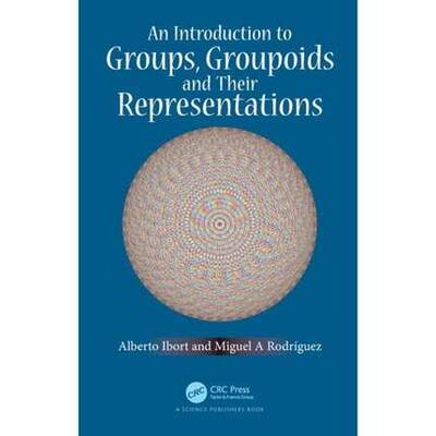 预售 按需印刷 An Introduction to Groups, Groupoids and Their Representations