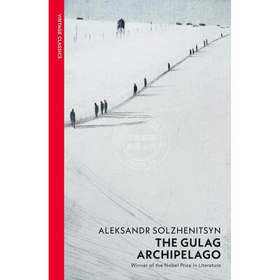 预售 古拉格群岛 索尔仁尼琴 Aleksandr Solzhenitsyn vintage classics系列 英文原版 The Gulag Archipelago