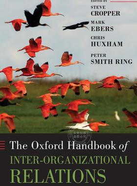 【预售 按需印刷】 The Oxford Handbook of Inter-Organizational Relations 牛津组织间关系手册(牛津手册) Steve Cropper