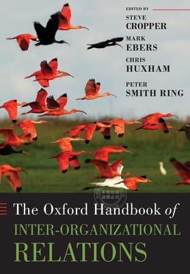 【预售 按需印刷】 The Oxford Handbook of Inter-Organizational Relations 牛津组织间关系手册(牛津手册) Steve Cropper