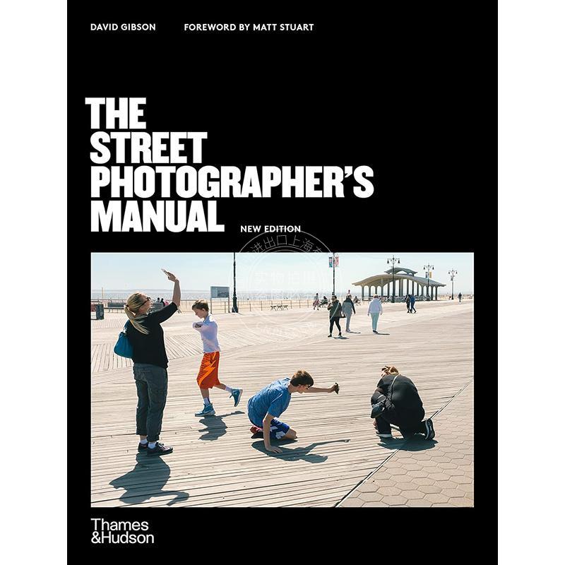 现货 街头摄影师手册 摄影画集 Thames & Hudson出版社 英文原版 The Street Photographer's Manual
