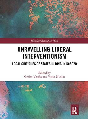 预售 按需印刷 Unravelling Liberal Interventionism