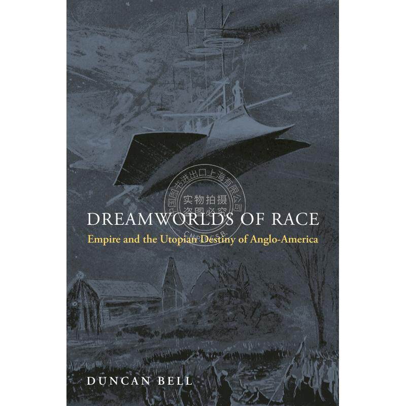 Dreamworlds of Race种族的梦幻世界 英文原版 普林斯顿