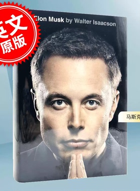 现货 马斯克自传 平装 英文原版 Elon Musk 埃隆马斯克 特斯拉Space X 传记作家沃尔特·艾萨克森作品 Walter Isaacson 马斯克传