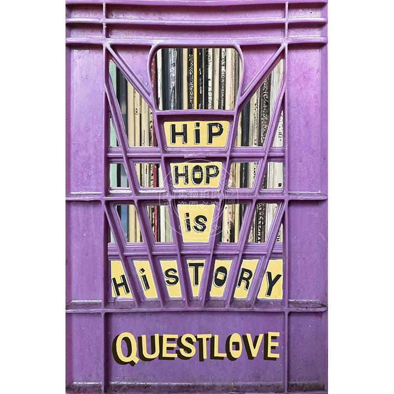 嘻哈即历史 Questlove RAP音乐历史摄影集 英文原版 Hip-Hop Is History