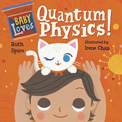 BabyLovesQuantumPhysics