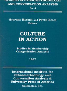 预售 按需印刷 Culture in Action: Studies in Membership Categorization Analysis