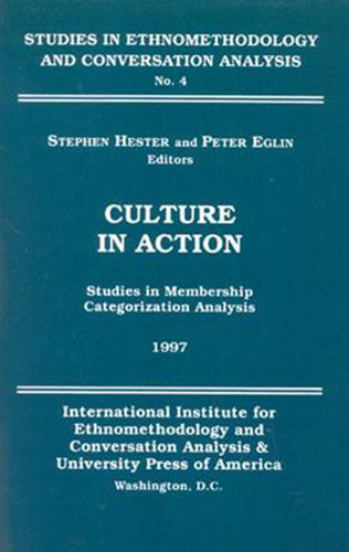 预售 按需印刷 Culture in Action: Studies in Membership Categorization Analysis