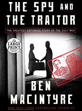 现货 The Spy and the Traitor The Greatest Espionage Story of the Cold War 冷战中最伟大的间谍和叛徒 英文原版