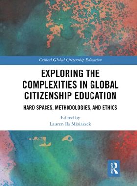 预售 按需印刷 Exploring the Complexities in Global Citizenship Education