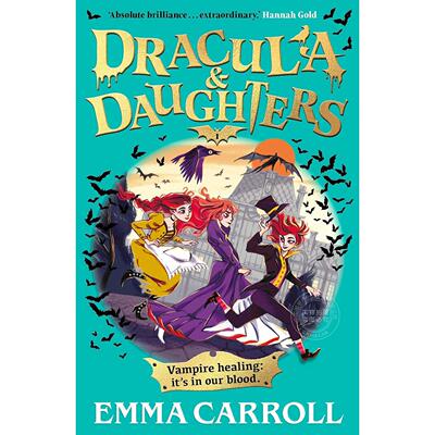 现货 德古拉与他的女儿们 青少年读物 Emma Carroll 英文原版 Dracula & Daughters 9-11岁