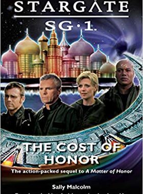 预售 按需印刷 STARGATE SG-1 The Cost of Honor 星际之门SG-1荣誉的代价 Sally Malcolm 英文原版