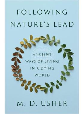 【满299送PUP新年台历】 Following Nature’s LeadAncient Ways of Living in a Dying World 循自然之流:在濒临灭绝普林斯顿
