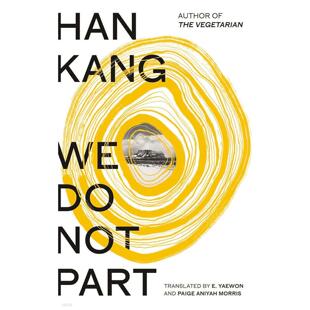 Han Kang Not 韩江 Part 24年诺贝尔文学奖得主 不做告别 英文原版