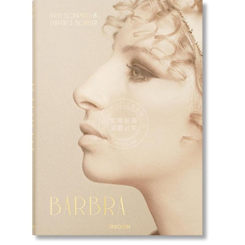 芭芭拉史翠珊 史蒂夫夏皮罗和劳伦斯席勒 英文原版 艺术画册 Barbra Streisand. Steve Schapiro & Lawrence Schiller