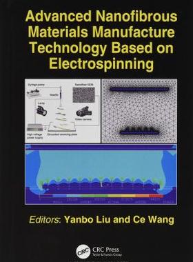 预售 按需印刷 Advanced Nanofibrous Materials Manufacture Technology based on Electrospinning