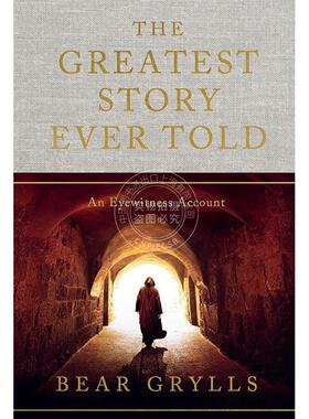 现货 史上伟大的故事 Bear Grylls 英文原版 The Greatest Story Ever Told