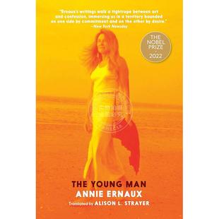 Annie Ernaux Young 年轻男人 Man The 安妮·埃尔诺 英文原版 现货 2022年诺贝尔文学奖得主新作