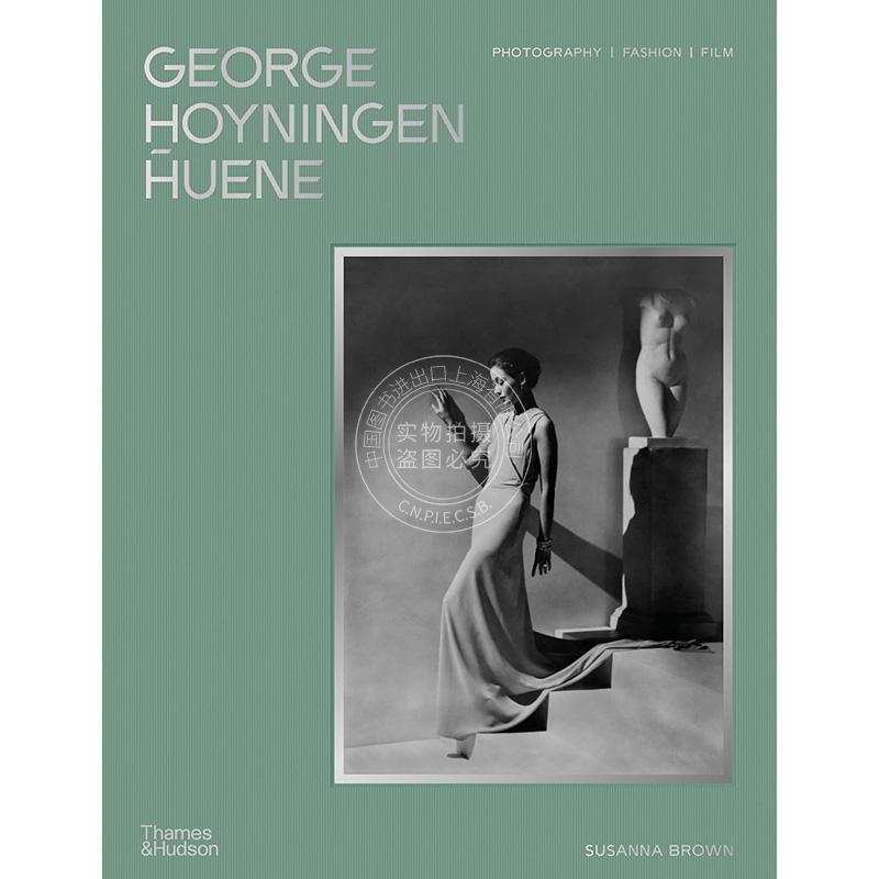 乔治?霍伊宁根?许内 摄影艺术画集 Thames & Hudson出版社 英文原版 George Hoyningen-Huene: Photography  Fashion  Film