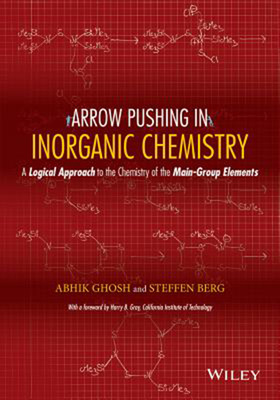预售 按需印刷 Arrow Pushing in Inorganic Chemistry: A Logical Approach to the Chemistry of the Main-Group Elements