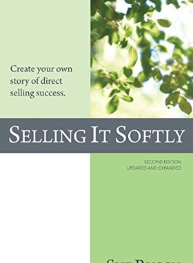 预售 按需印刷 轻声推销：创造你自己的直销成功故事。 英文原版 SELLING IT SOFTLY