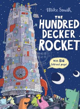 现货 百层火箭 儿童绘本故事书 Mike Smith 英文原版 The Hundred Decker Rocket 0-5岁