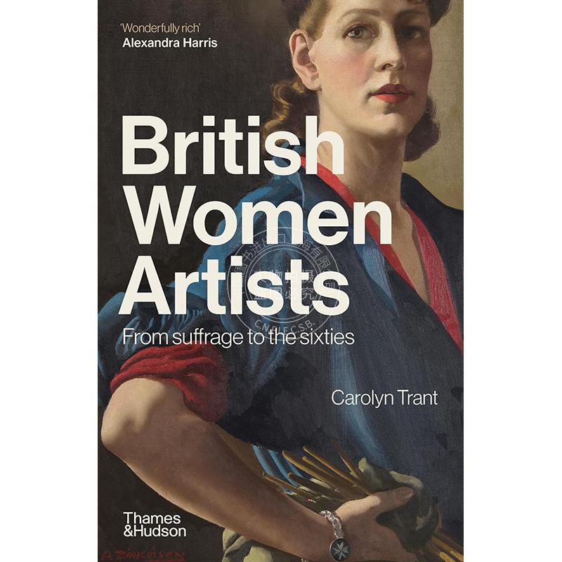 英国女艺术家：从选举权到六十年代 英文原版 British Women Artists: From Suffrage to the Sixties