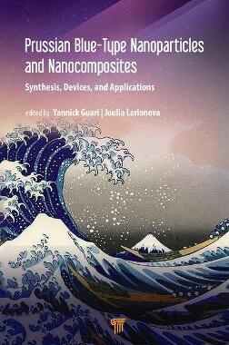 预售 按需印刷 Prussian Blue Type Nanoparticles and Nanocomposites: Synthesis, Devices, and Applications