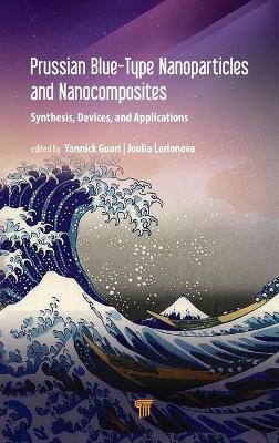 预售 按需印刷 Prussian Blue Type Nanoparticles and Nanocomposites: Synthesis, Devices, and Applications