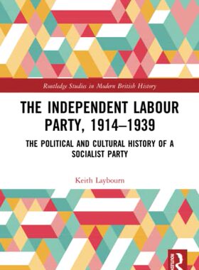 预售 按需印刷 The Independent Labour Party, 1914 1939