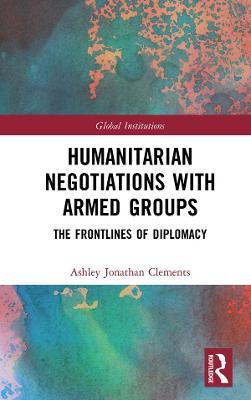 预售 按需印刷 Humanitarian Negotiations with Armed Groups