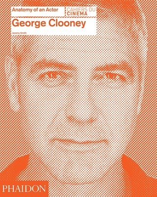 现货 George Clooney: Anatomy of an Actor