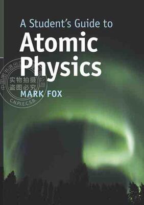 【预售 按需印刷】 A Student s Guide to Atomic Physics