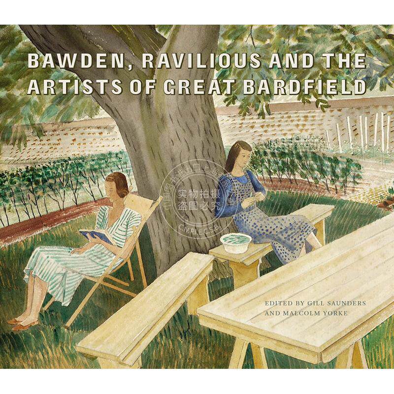 鲍登，拉维利乌斯和大巴德菲尔德的艺术家们 艺术画册 英文原版 Bawden  Ravilious and the Artists of Great Bardfield