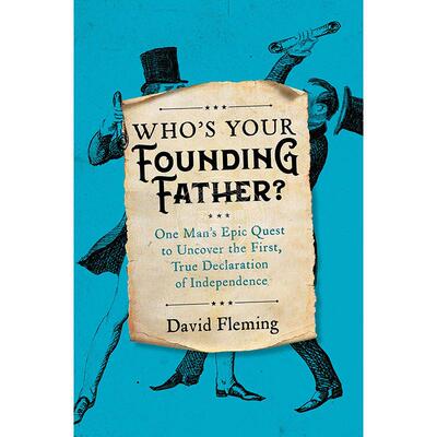 谁是你爹 戏说美国历史 David Fleming 英文原版 Who's Your Founding Father?: One Man’s Epic Quest to Uncover the First