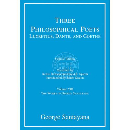 Three Philosophical Poets: Lucretius  Dante  and Goethe  critical edition  Volume 8 企鹅兰登