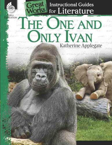 预售 按需印刷 The One and Only Ivan: An Instructional Guide for Literature