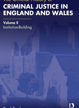 预售 按需印刷 The Official History of Criminal Justice in England and Wales