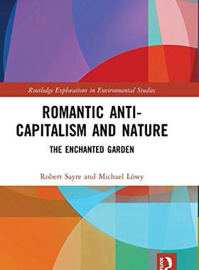 预售 按需印刷 Romantic Anti capitalism and Nature