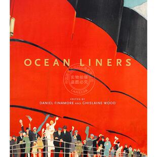远洋客轮：魅力、速度与风格 英文原版 艺术画册 Ocean Liners: Glamour  Speed and Style